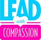 Lead with Compassion