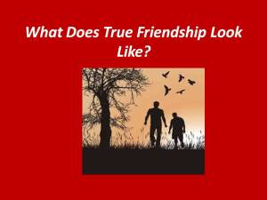 What Does True Friendship Look Like