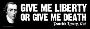 Give Me Liberty Or Give Me