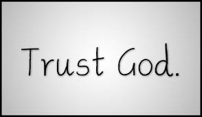 Trust God