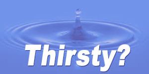 Thirsty