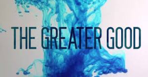The Greater Good