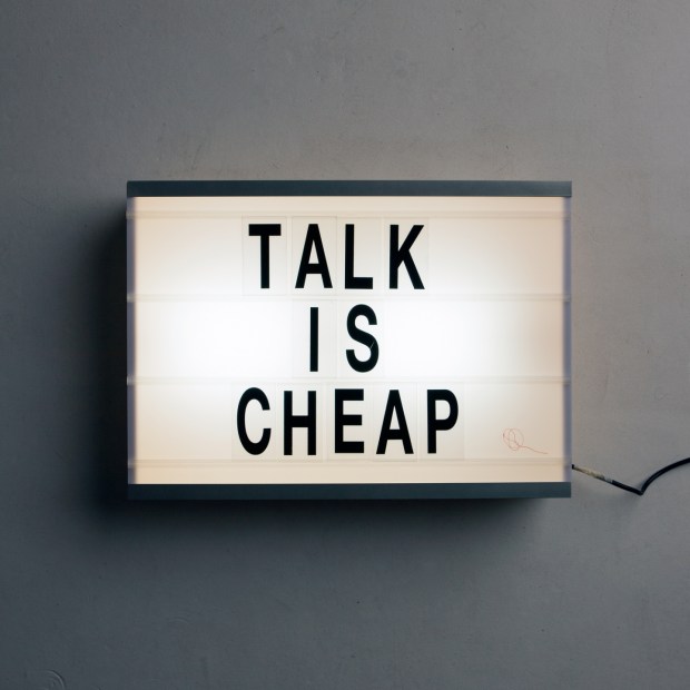 talk is cheap